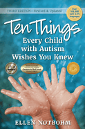 Ten Things Every Child with Autism Wishes You Knew: Revised and Updated