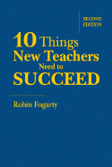 Ten Things New Teachers Need to Succeed