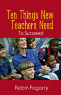 Ten Things New Teachers Need to Succeed