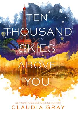 Ten Thousand Skies Above You - Gray, Claudia