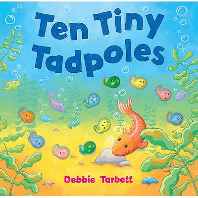 Ten Tiny Tadpoles - Tarbett, Debbie