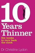 Ten Years Thinner