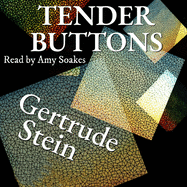 Tender Buttons: Objects, Food, Rooms
