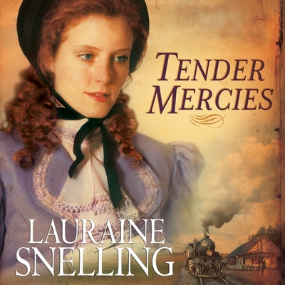 Tender Mercies - Snelling, Lauraine, and Beaulieu, Callie (Read by)