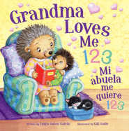 Tender Moments: Grandma Loves Me 123 (Bilingual Edition)
