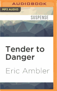 Tender to Danger