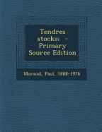 Tendres Stocks;