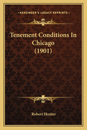 Tenement Conditions in Chicago (1901)
