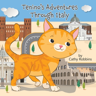 Tenino's Adventure Through Italy - Robbins, Cathy, and Lynn, Bemer Coble (Editor)