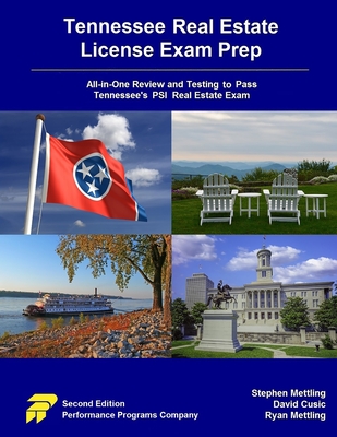 Tennessee Real Estate License Exam Prep: All-in-One Review and Testing to Pass Tennessee's PSI Real Estate Exam - Mettling, Stephen, and Cusic, David, and Mettling, Ryan