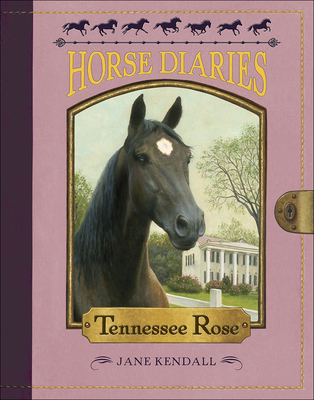 Tennessee Rose - Kendall, Jane, and Sheckels, Astrid (Foreword by)