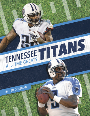 Tennessee Titans All-Time Greats - Coleman, Ted