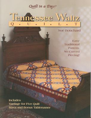 Tennessee Waltz Quilt - Bouchard, Sue