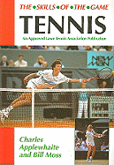 Tennis: The Skills of the Game