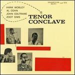 Tenor Conclave - Hank Mobley/Al Cohn/John Coltrane/Zoot Sims