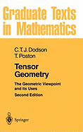 Tensor Geometry: The Geometric Viewpoint and Its Uses