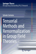 Tensorial Methods and Renormalization in Group Field Theories