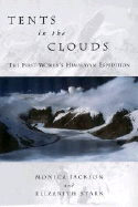 Tents in the Clouds (Tr) - Jackson, Monica, and Stark, Elizabeth, and Blum, Arlene (Foreword by)