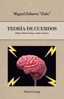 Teor?a de cuerdos - Books, La Produktiva (Editor), and Gambarte, Carlos (Illustrator), and Gallego, Edurne (Illustrator)