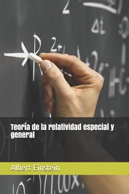 Teor?a de la relatividad especial y general - Herrera, Rafael Arturo (Translated by), and Einstein, Albert