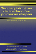 Teor?a y t?cnicas de traducci?n: primeras etapas, 2nd edition