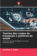 Teorias dos custos de transao e polticas de sade