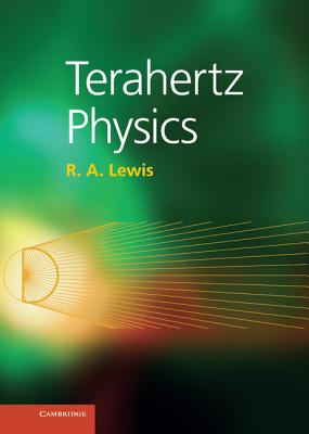 Terahertz Physics - Lewis, R A