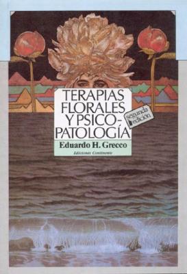 Terapias Florales y Psicologia - Grecco, Eduardo H.