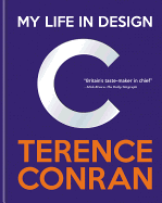 Terence Conran: My Life in Design