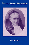 Teresa Helena Higginson Servant of God the Spouse of the Crucified