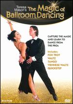 Teresa Mason's The Magic of Ballroom Dancing - 