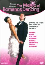 Teresa Mason's The Magic of Romance Dancing - 