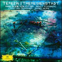 Terezn: Music from Theresienstadt - Anne Sofie von Otter (mezzo-soprano); Bebe Risenfors (accordion); Bebe Risenfors (double bass); Bebe Risenfors (guitar);...