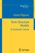 Term-Structure Models: A Graduate Course