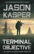 Terminal Objective: A David Rivers Thriller