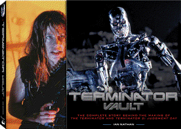 Terminator Vault: The Complete Story Behind the Making of The Terminator and Terminator 2: Judgment Day