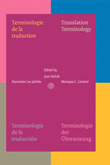 Terminologie De La Traduction: Translation Terminology. Terminologia De La Traduccion. Terminologie Der Ubersetzung