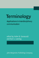 Terminology: Applications in Interdisciplinary Communication