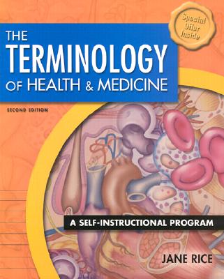 Terminology of Health and Medicine: A Self-Instructional Program (W/ CD-ROM) - Rice, Jane
