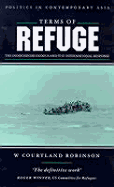 Terms of Refuge: The Indochinese Exodus and the International Response