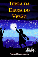 Terra da Deusa do Ver?o