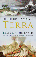 Terra: Tales of the Earth: Four Events That Changed the World