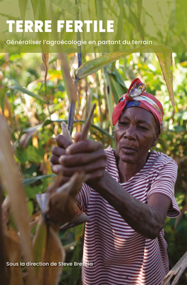 Terre Fertile: G?n?raliser l'Agro?cologie En Partant Du Terrain - Brescia, Steve (Editor)