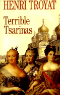 Terrible Tsarinas: Five Russian Women in Power