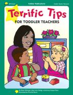 Terrific Tips for Toddler Teachers - Bittinger, Gayle, and Totline, and Cubley, Kathleen (Editor)