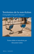 Territoires de la Non-Fiction: Cartographie d'Un Genre ?mergent