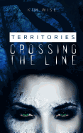 Territories: Crossing the Line