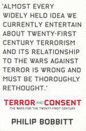 Terror and Consent: The Wars for the Twenty-first Century