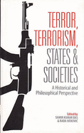 Terror, Terrorism, States and Societies: A Historical and Philosophical Perspective