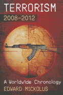 Terrorism, 2008-2012: A Worldwide Chronology